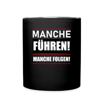 Manche führen manche folgen - Tasse einfarbig - Schwarz - Vorne
