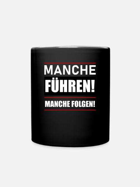 Manche führen manche folgen - Tasse einfarbig - Schwarz