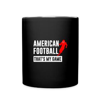 American Football - das ist mein Spiel - Tasse einfarbig - Schwarz - Vorne