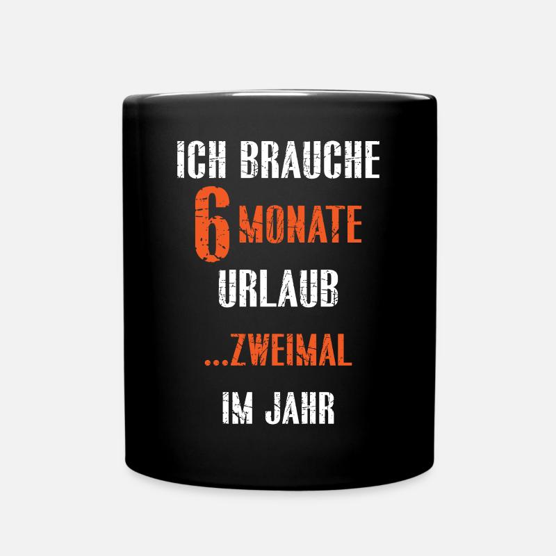 J'AI BESOIN DE 6 MOIS DE VACANCES .... DEUX FOIS PAR AN - Mug uni - noir