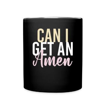 Can I Get An Amen Christian Funny - Tasse einfarbig - Schwarz - Vorne