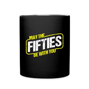 LIKE THE 50'S TO BE WITH YOU - 50TH BIRTHDAY - Full Colour Mug - black - Front