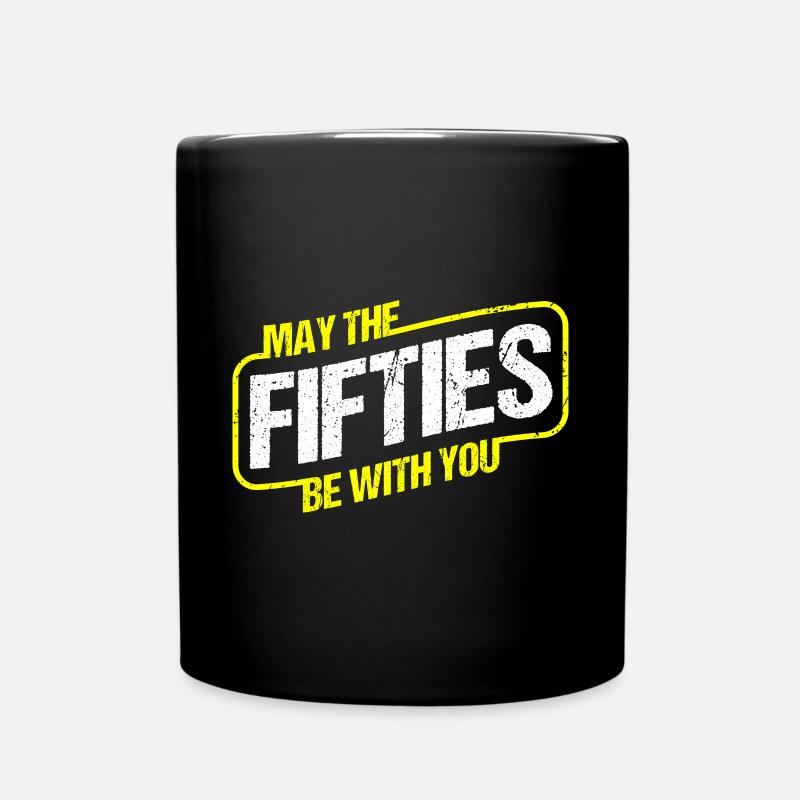 MÖGEN DIE 50ER MIT DIR SEIN - 50. GEBURTSTAG - Tasse einfarbig - Schwarz