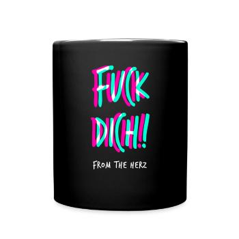 Fuck You Fick Dich Von Herzen Lustige Sprüche - Tasse einfarbig - Schwarz - Vorne