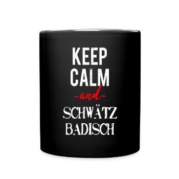 Badisch Schwätze Dialekt Lustige Sprüche Baden - Tasse einfarbig - Schwarz - Vorne