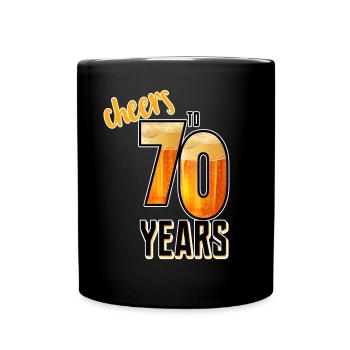 Cheers to 70 Years - Tasse einfarbig - Schwarz - Vorne