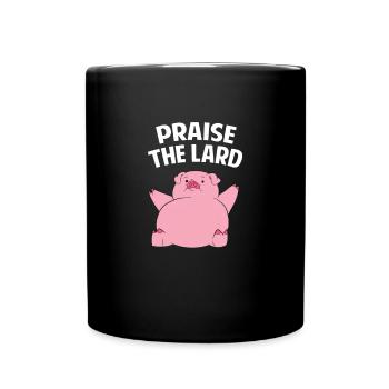 Praise the Lard - Pig / Schwein - Tasse einfarbig - Schwarz - Vorne