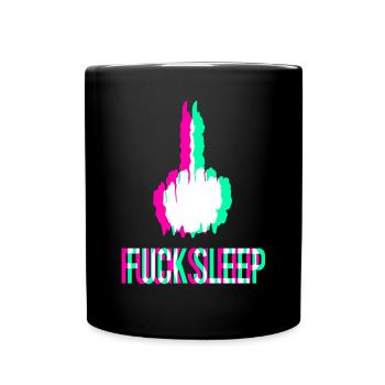 Techno Druff Fuck Sleep Awake Drugs Rave EDM Party - Full Colour Mug - black - Front