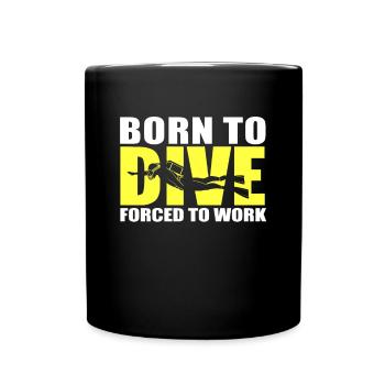 Né pour plonger, forcé de travailler Scuba Diver - Mug uni - noir - Devant