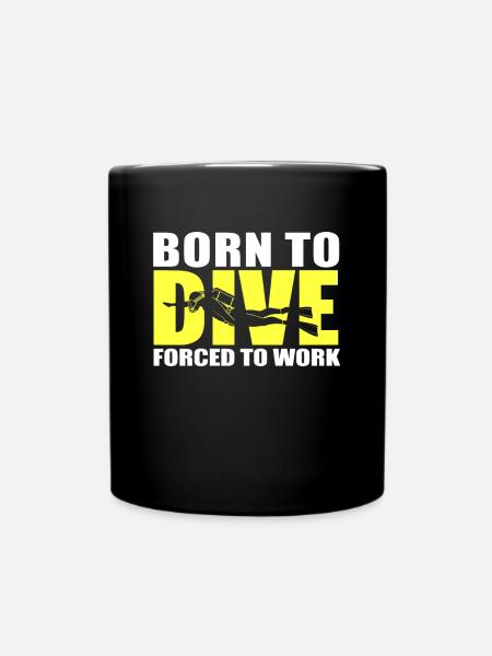 Born To Dive, Forced To Work Scuba Diver - Full Colour Mug - black