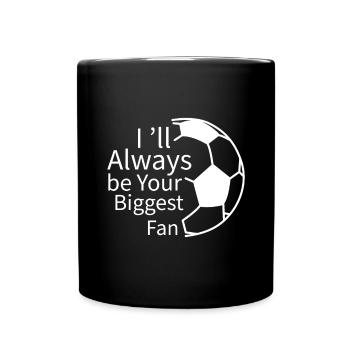 Ich werde immer dein größter Fan sein - Tasse einfarbig - Schwarz - Vorne