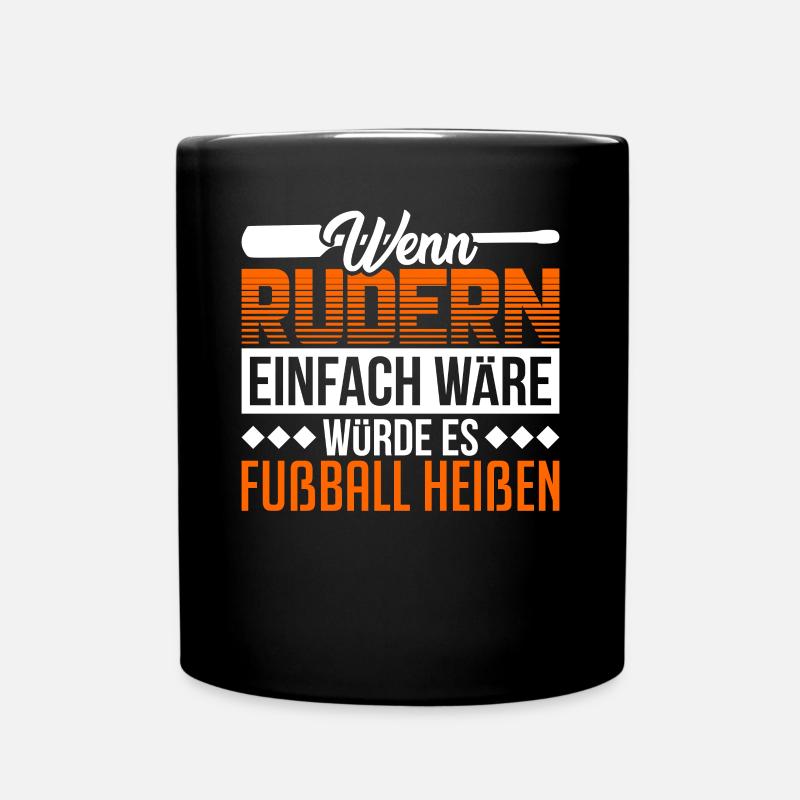 Wenn Rudern einfach wäre - Tasse einfarbig - Schwarz
