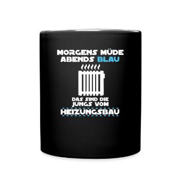 Heizungsbau Heizungsbauer Installateur Klempner - Tasse einfarbig - Schwarz - Vorne