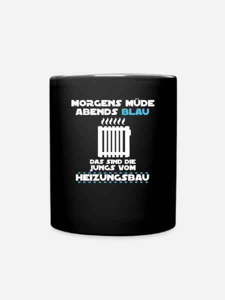 Heizungsbau Heizungsbauer Installateur Klempner - Tasse einfarbig - Schwarz