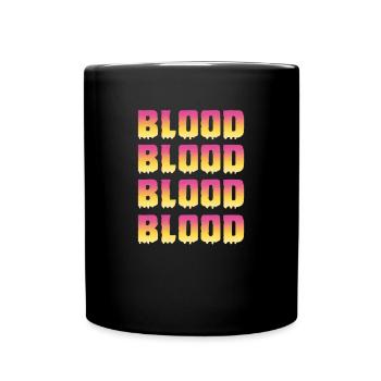 Blood Blood Blood - Full Colour Mug - black - Front