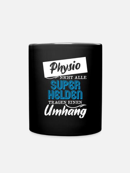 Physio Nicht Alle Superhelden Tragen Einen Umhang - Tasse einfarbig - Schwarz