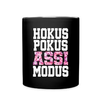 Hokus Pokus Assi Modus Asozial Lustige Sprüche - Tasse einfarbig - Schwarz - Vorne