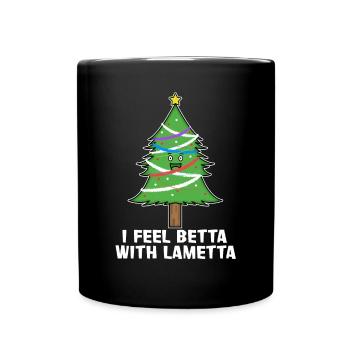 Je me sens betta avec des guirlandes de sapin de Noël - Mug uni - noir - Devant