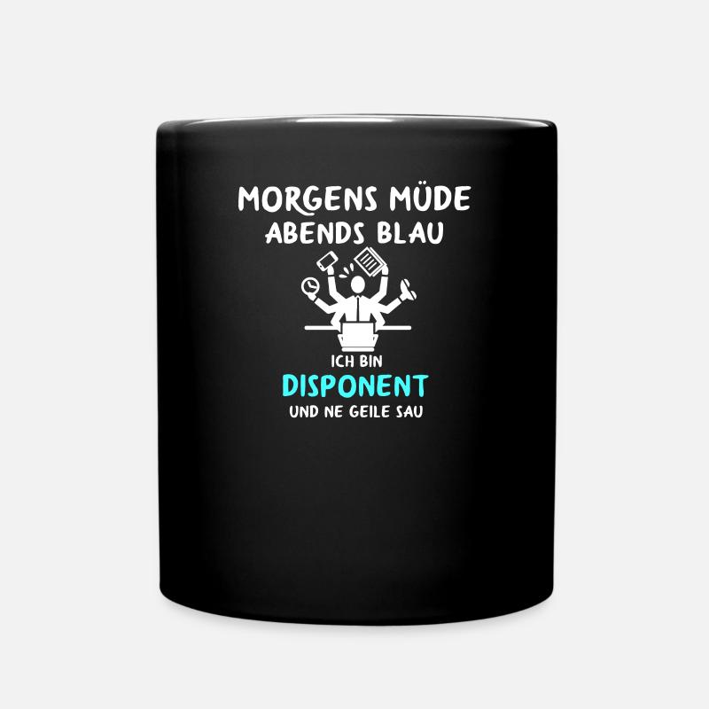 Dispo Disponent disponieren beruf geschenk - Tasse einfarbig - Schwarz