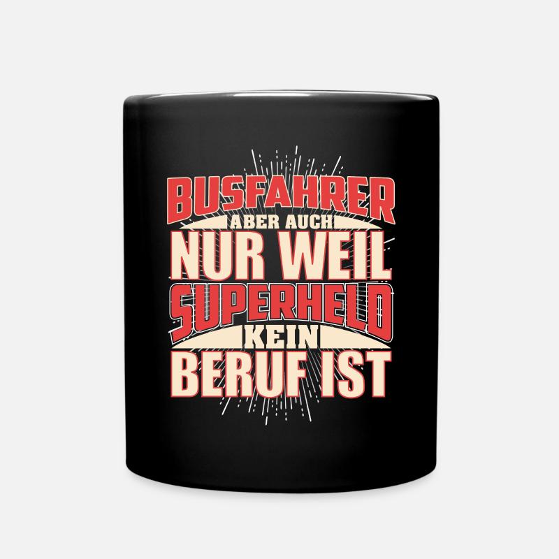 Busfahrer Superheld - Tasse einfarbig - Schwarz