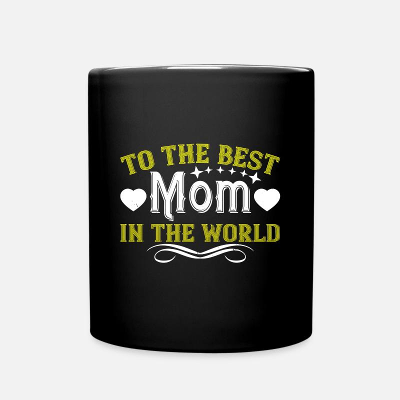 To the BEST Mom - Tasse einfarbig - Schwarz