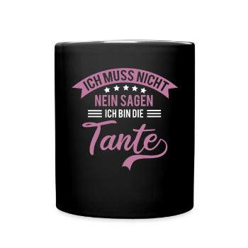 Tante muss nicht nein sagen - Tasse einfarbig - Schwarz - Vorne