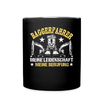 Baggerfahrer Sprüche Bagger Baggerführer Baustelle - Tasse einfarbig - Schwarz - Vorne