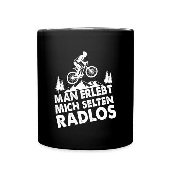 Man Erlebt Mich Selten Radlos - Tasse einfarbig - Schwarz - Vorne