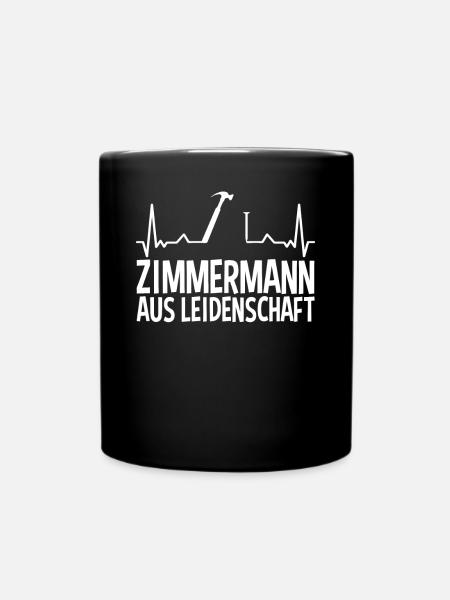 Zimmermann Aus Leidenschaft - Tasse einfarbig - Schwarz