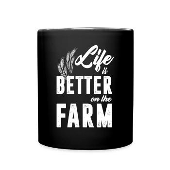 Life is better on the farm - Full Colour Mug - black - Front