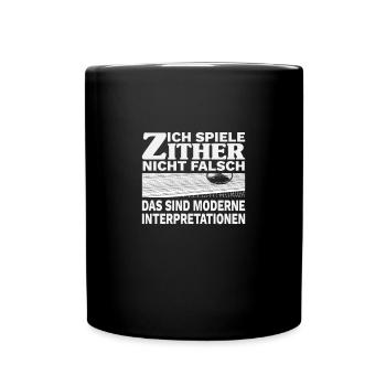 Zither lustiger Spruch Design Musiker Geschenk - Tasse einfarbig - Schwarz - Vorne