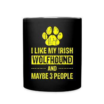 I Like My Irish Wolfhound And Maybe 3 People ye - Mug uni - noir - Devant