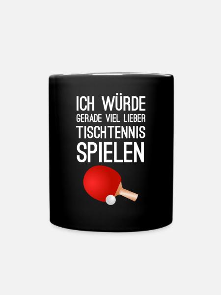 Tischtennis Spruch Lustig Für Damen Herren Kinder - Tasse einfarbig - Schwarz
