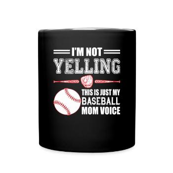 Je ne crie pas, c'est juste ma voix de maman de baseball - Mug uni - noir - Devant