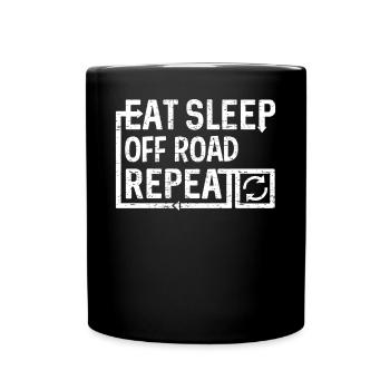 Eat Sleep Off Road - Tasse einfarbig - Schwarz - Vorne