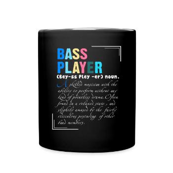 Bass Player A Skilled Musician With Ability - Full Colour Mug - black - Front