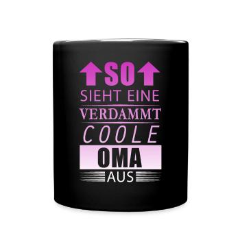 Verdammt Coole Oma beste Großmutter Geschenk Damen - Tasse einfarbig - Schwarz - Vorne