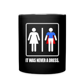 It Was Never A Dress Superhero Girl Power - Full Colour Mug - black - Front
