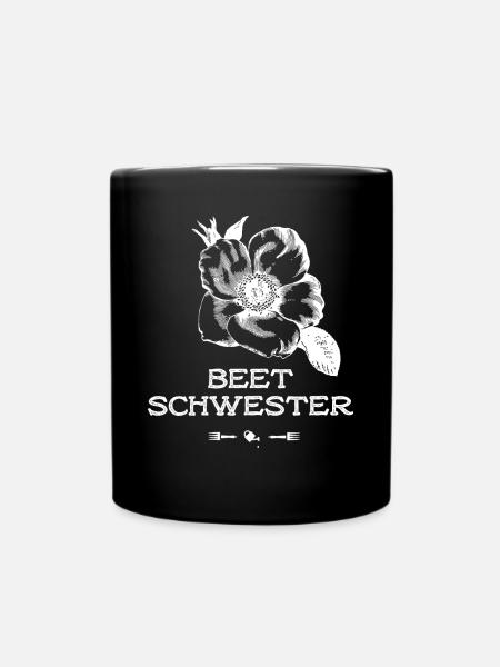 schwester Beet Rose Gärtnern Blumen Garten funny - Tasse einfarbig - Schwarz