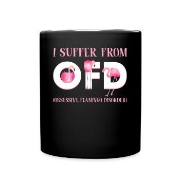 Je souffre d'un trouble obsessionnel du flamant rose OFD - Mug uni - noir - Devant