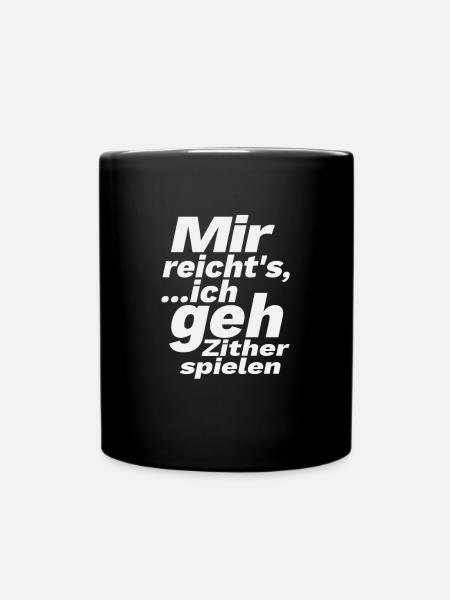 Zither lustiger Spruch Design Musiker Geschenk - Tasse einfarbig - Schwarz