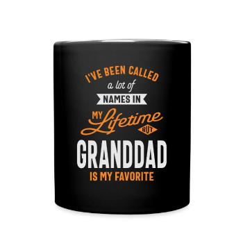 Called a Lot Of Names But Granddad Is My Favorite - Full Colour Mug - black - Front