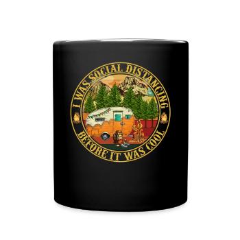 I Was Social Distancing Before It Was Cool Funny - Full Colour Mug - black - Front