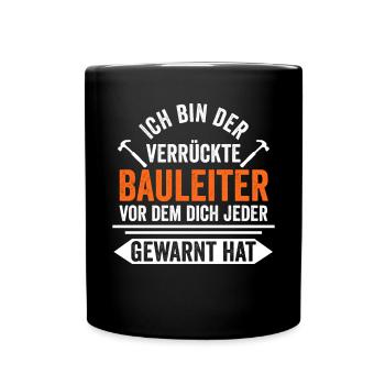 Bauleiter Hausbau - Tasse einfarbig - Schwarz - Vorne