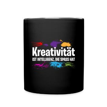KREATIVITÄT IST INTELLIGENZ, DIE SPASS HAT - Tasse einfarbig - Schwarz - Vorne
