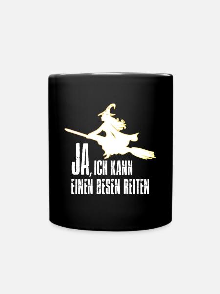 JA, ICH KANN EINEN BESEN REITEN - Tasse einfarbig - Schwarz