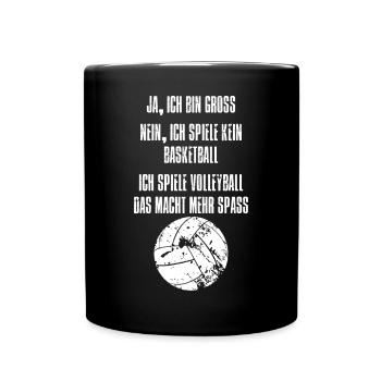 JA, ICH BIN GROSS - ICH SPIELE VOLLEYBALL - Tasse einfarbig - Schwarz - Vorne