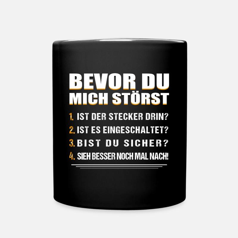 BEVOR DU MICH STÖRST.... - Tasse einfarbig - Schwarz