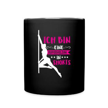 Pole Dance Tänzerin - Superheldin in Shorts - Tasse einfarbig - Schwarz - Vorne