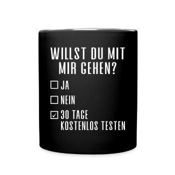 WILLST DU MIT MIR GEHEN? - Tasse einfarbig - Schwarz - Vorne